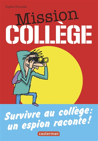 Mission college - une aventure d'antoine lebic