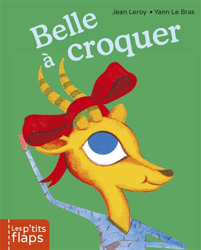Belle a croquer