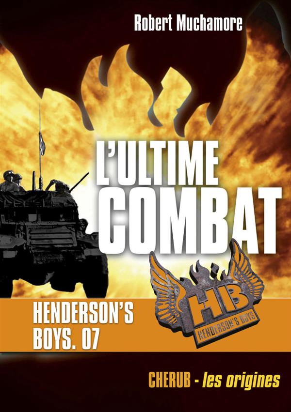 Henderson's boys - t07 - henderson's boys - l'ultime combat