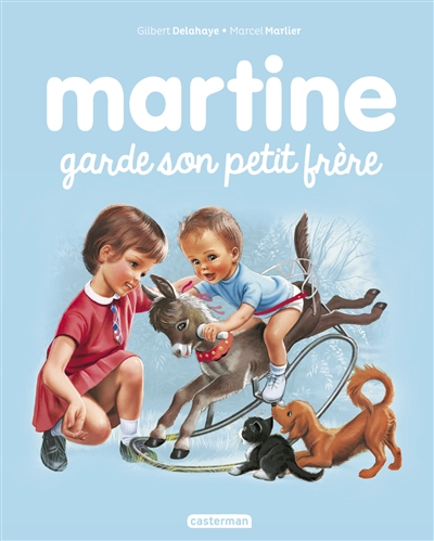 Je commence a lire avec martine - t29 - martine garde son petit frere Je commence a lire avec martine - t29 - martine garde son petit frere
