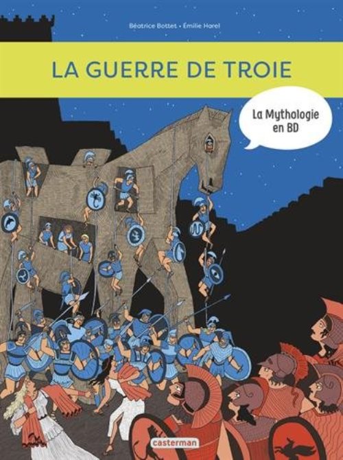  La Mythologie en BD - La guerre de Troie