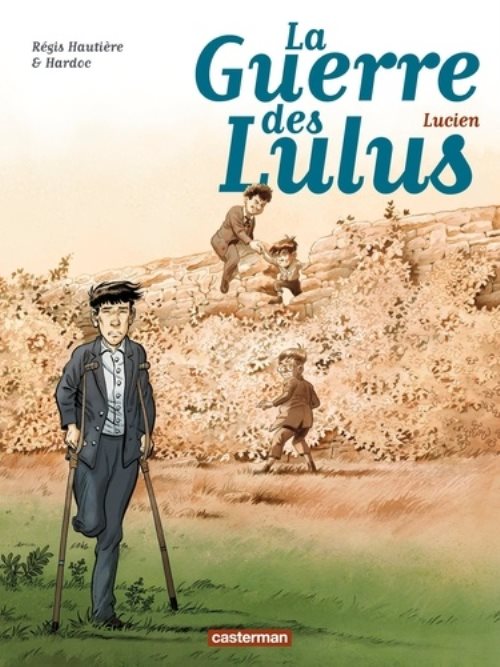La guerre des lulus - t06 - lucien