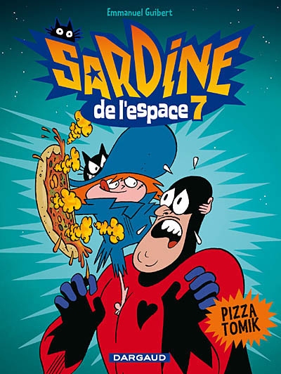 Sardine de l'espace - tome 7 - pizza tomik