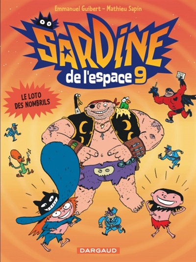Sardine de l'espace - tome 9 - le loto des nombrils