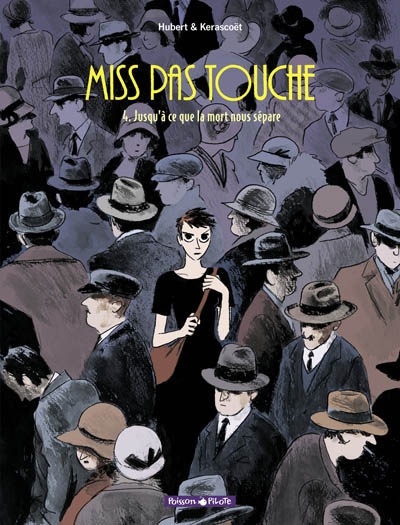 Miss pas touche - tome 4 - jusqu'a ce que la mort nous separe