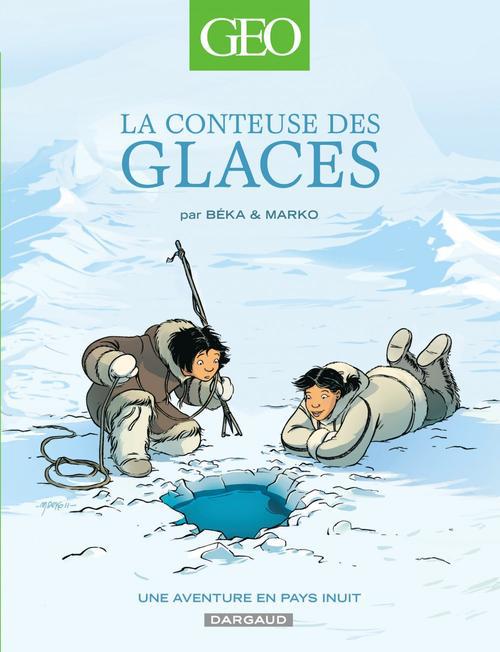 Geo bd - tome 2 - la conteuse des glaces