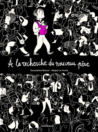 A la recherche du nouveau pere - tome 0 - a la recherche du nouveau pere