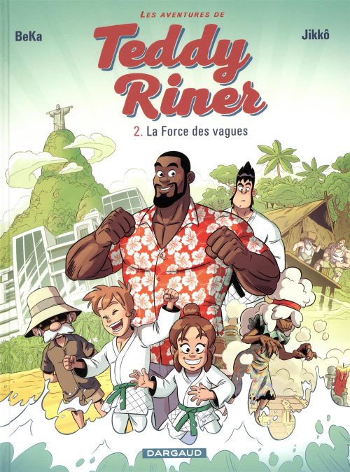 Les aventures de teddy riner - tome 2 - la force des vagues