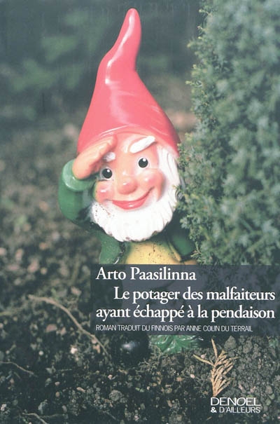 Le potager des malfaiteurs ayant echappe a la pendaison