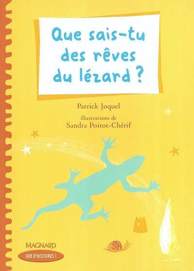 Que sais-tu des reves du lezard ?