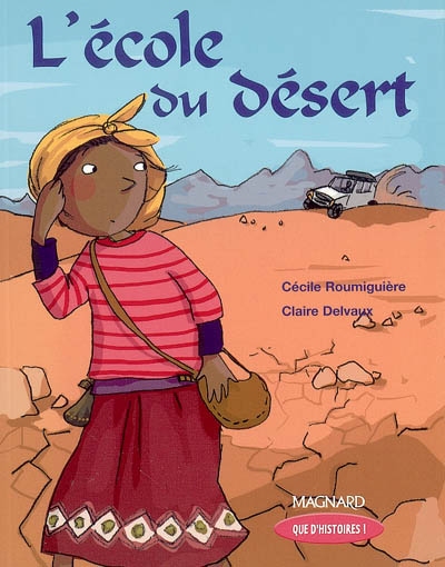 Ce1 que d'histoires - l'ecole du desert