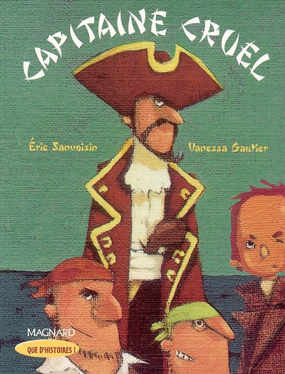 Ce1 que d'histoires - capitaine cruel