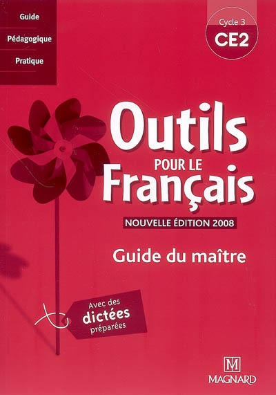 Outils pour les francais ce2 guide du maitre