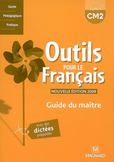 Outils pour le francais cm2 guide du maitre