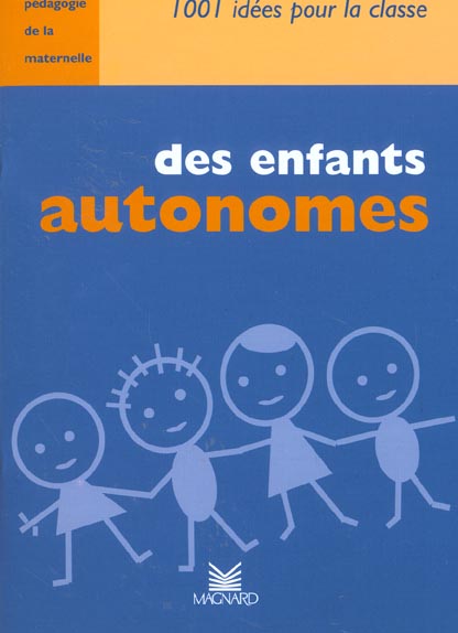 1001 idees pour la classe : des enfants autonomes