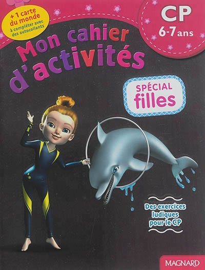 Mon cahier d'activites special filles cp 6 / ans