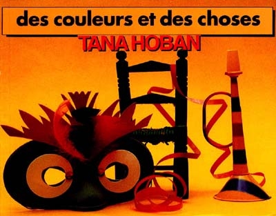 Couleurs et des choses (des)