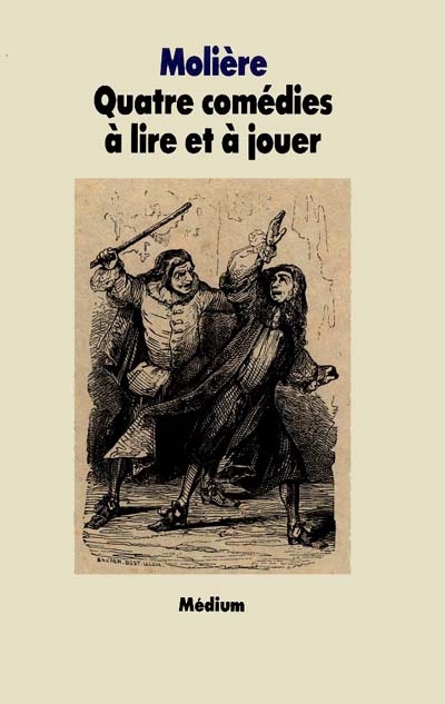Quatre comedies a lire et a jouer