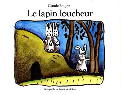 Lapin loucheur (le)