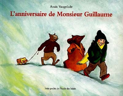 L'anniversaire de monsieur guillaume