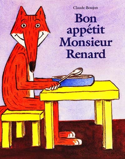 Bon appetit monsieur renard