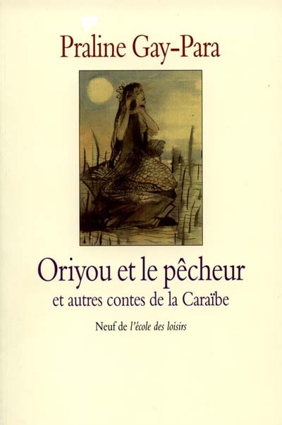 Contes de la caraibe oriyou & le pecheur