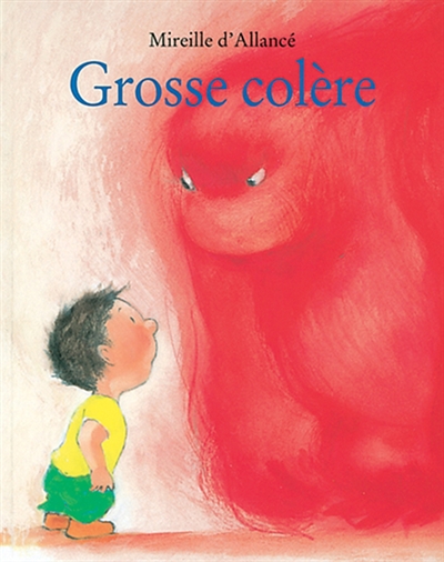 Grosse colere