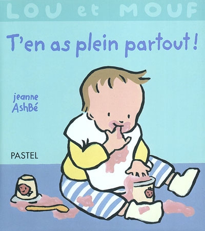 Lou et mouf t'en as plein partout