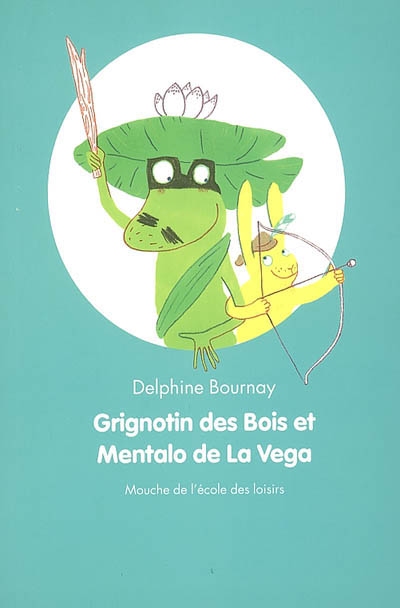 Grignotin des bois et mentalo de la vega