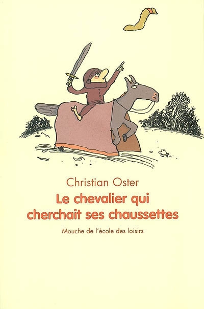 Chevalier qui cherchait ses chaussettes