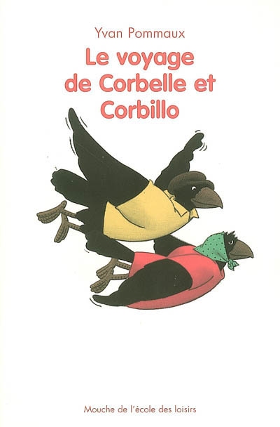 Voyage de corbelle et corbillo (le)