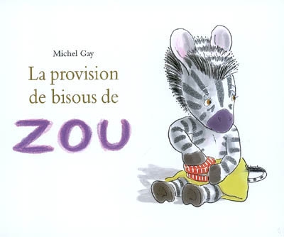 La provision de bisous de zou