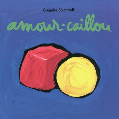 Amour caillou