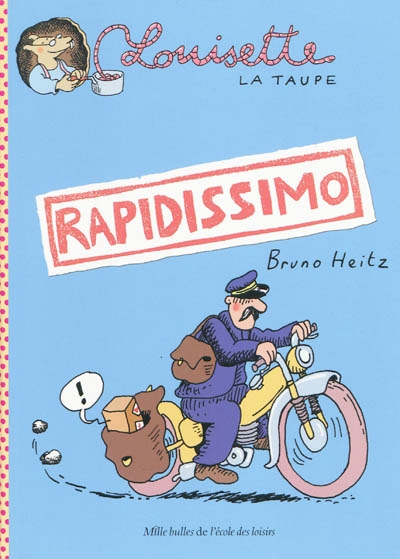 Louisette la taupe rapidissimo