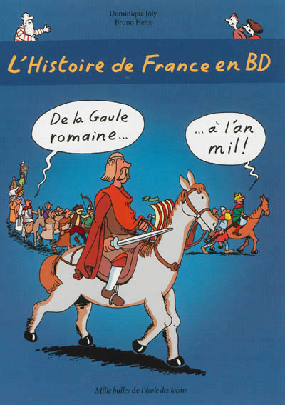 Histoire de France en BD - de la Gaule romaine à l'an mil
