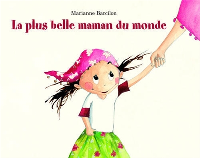 Plus belle maman du monde (la)