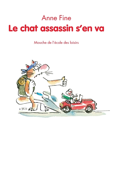 Le chat assassin s' en va - mouche de l'ecole des loisirs