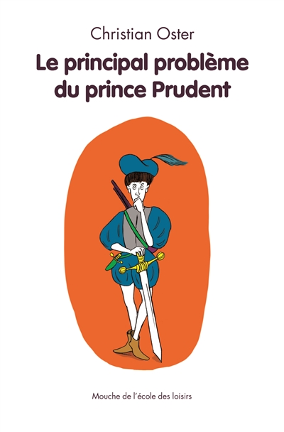 Le principal probleme du prince prudent