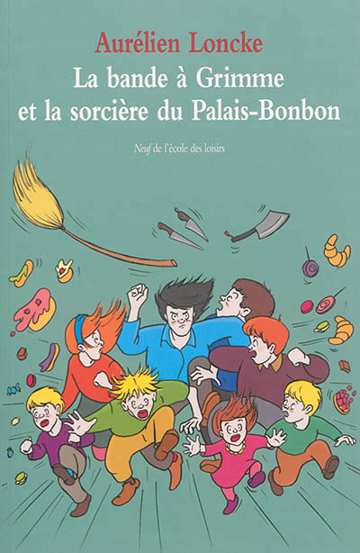 La bande a grimme et la sorciere du palais bonbon.