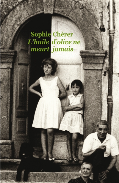 L'huile d'olive ne meurt jamais (poche)