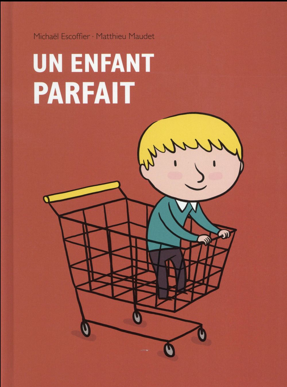 Enfant parfait (un)