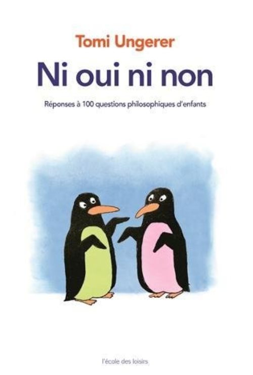 Ni oui ni non - reponses a 100 questions philosophiques d'enfants