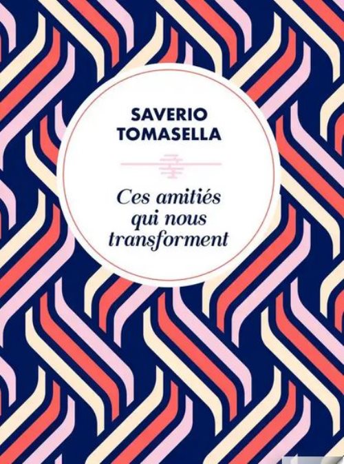 Ces amitiés qui nous transforment