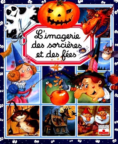 L'imagerie des sorcieres et des fees