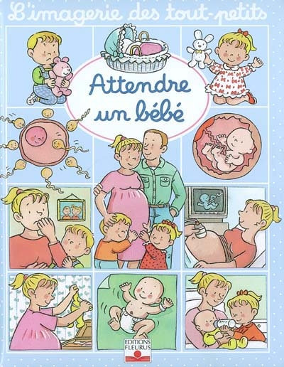 Attendre un bebe