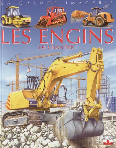 Les engins de chantier