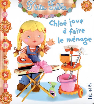 Chloe joue a faire le menage