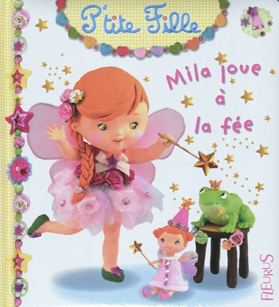 Mila joue a la fee