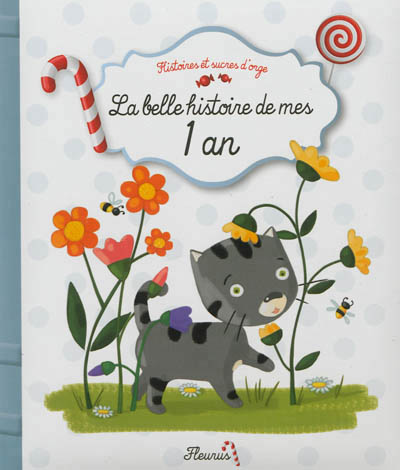La belle histoire de mes 1 an