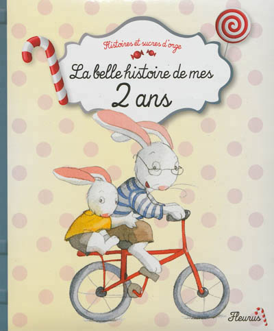 La belle histoire de mes 2 ans
